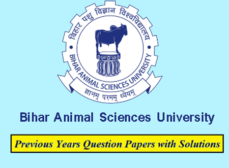 Bihar Animal Sciences University Previous Question Papers