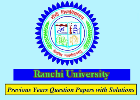 Ranchi University Previous Question Papers