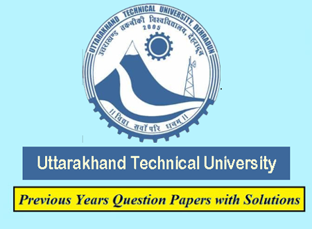 Uttarakhand Technical University Previous Question Papers